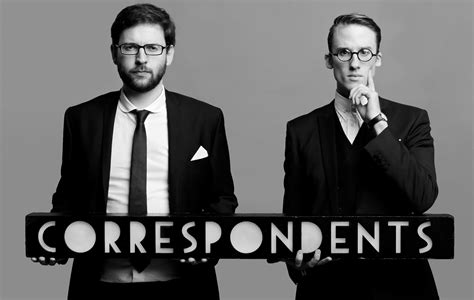The Correspondents .